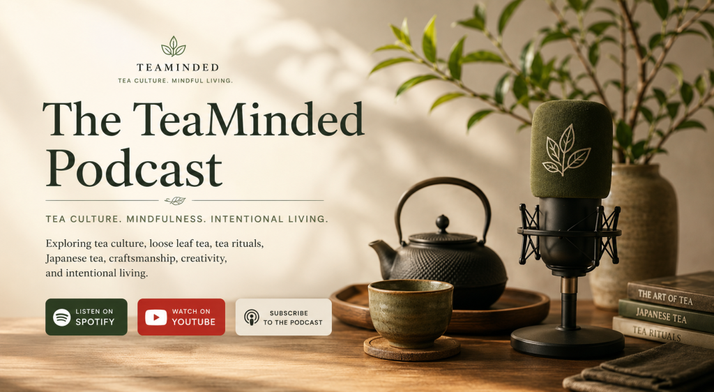 TeaMinded Podcast with picture of japanese teapot and cup